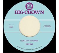 Holy Hive I Don't Envy Yesterdays/Color It Easy (Vinyl LP) 7" Single
