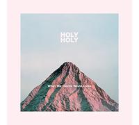 Holy Holy - When the Storms Would Come