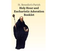 Holy Hour and Eucharistic Adoration Booklet