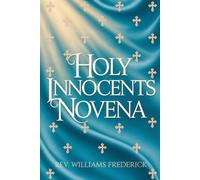 Holy Innocents Novena: A Nine-Day Devotion