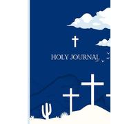 Holy Journal: For Those that are Anchored in Christ: Recording His Faithfulness