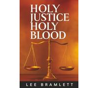 Holy Justice Holy Blood