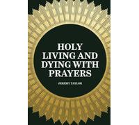 Holy Living and Dying with Prayers