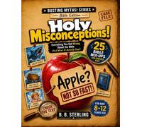 Holy Misconceptions!: Everything You Got Wrong About the Bible (And What It Actually Says)
