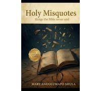 Holy Misquotes: Things the Bible Never Said