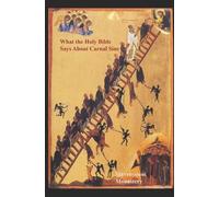 Holy Monastery of Stavrovou What The Holy Bible Says About Carnal Si (Tascabile)
