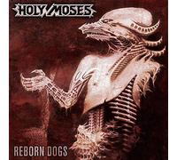 Holy Moses - Reborn Dogs