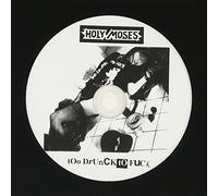 Holy Moses - Too Drunk To Fuck