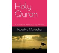 Holy Quran: A motivational dictionary of key concepts.