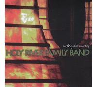 Holy River Family Band - Earthquake Country