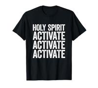 Holy Spirit Activate Maglietta