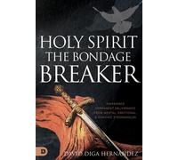 David Diga Hernandez William Crockett Destiny Im Holy Spirit: The B (Tascabile)