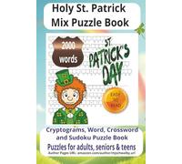 Holy St. Patrick Mix Puzzle Book: Festive Holy St. Patrick Mixed Word Search Book - Easy-to-Read Layout, Brain-Boosting Fun for Vacations, Gatherings, and Cozy Days.