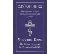 Holy Trinity Mo The Divine Liturgy of the Presanctified Gifts (Copertina rigida)