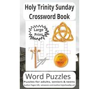 Holy Trinity Sunday Crossword Search Puzzle: Holy Trinity Sunday Word Searches Easy to Read Print about Holy Trinity Sunday, Healing Bible Words, ... for vacations, Holidays and Relaxing Times.