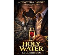 Holy Water: A Prequel