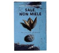 Holyart Sale, Non Miele Don Luigi Maria Epicoco