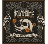 Holyname Rock Against Traffic: Live In Pomona (Vinyl LP)