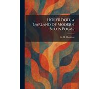 HOLYROOD, a Garland of Modern Scots Poems