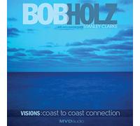 Holz, Bob - Visions:Coast To Coast Connection