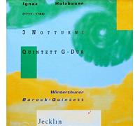 Holzbauer, I. - 3 NOTTURNI & QUINTET