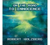 Holzberg,Robert - On the Road to Innocence
