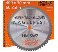 Holzboss Hm-Kreis-Sägeblatt Swz 400 X 30 MM Fissabile 60 X Super-Wechsel-Zahn