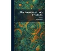 Holznahrung Und Symbiose