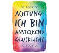 Holzschild 18x12 cm Achtung ich bin ansteckend glücklich