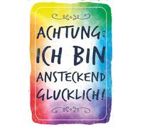 Holzschild 20x30 cm Achtung ich bin ansteckend glücklich