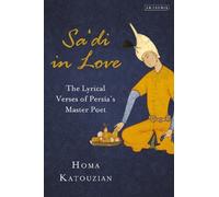 Homa Katouzian Sa'di in Love (Tascabile)