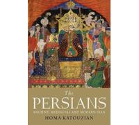 Homa Katouzian The Persians (Tascabile)