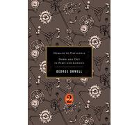 George Orwell Homage To Catalonia / Down And Out In Paris And (Copertina rigida)