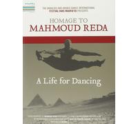 Aa.vv. - Homage To Mahmoud Reda - A Life For Dancing