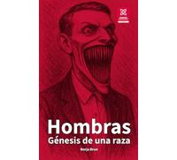 Hombras: Génesis de una raza
