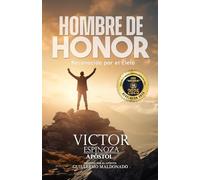 Hombre de honor: Reconocido por el cielo