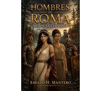 Hombres de Roma: Misión en Germania