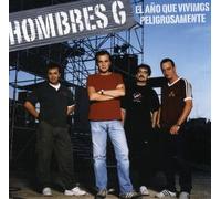 Hombres G - El Ano Que Vivimos Peligrosamente