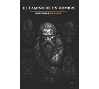 Hombres Peligrosos Dante Montelli El Camino de un Hombre (Tascabile)