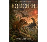 Homchen: A Prehistoric Tale from the Age of Dinosaurs