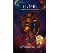 HOME: A Place We Carry Within