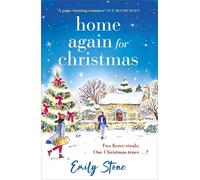 Home again for christmas: the cosy, uplifting new festive holiday romance ...
