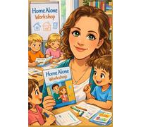 Home Alone Workshop