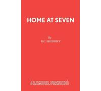 Home at Seven: Play - Sherriff R C