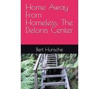 Home Away From Homeless: The Delonis Center