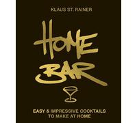 Home Bar: Easy & Impressive Cocktails to make at Home