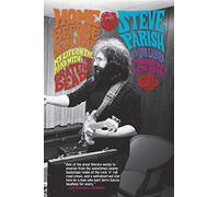 Home Before Daylight: My Life On The Road With The Grateful Dead