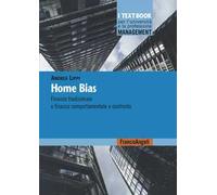 Home bias. Finanza tradizionale e finanza comportamentale a confronto