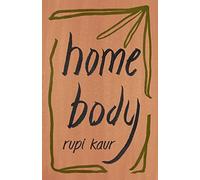 Rupi Kaur Home Body (Tascabile)