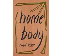Rupi Kaur Collection 3 Books Set (Home Body, Milk and Honey, The The Sun and Her Flowers)